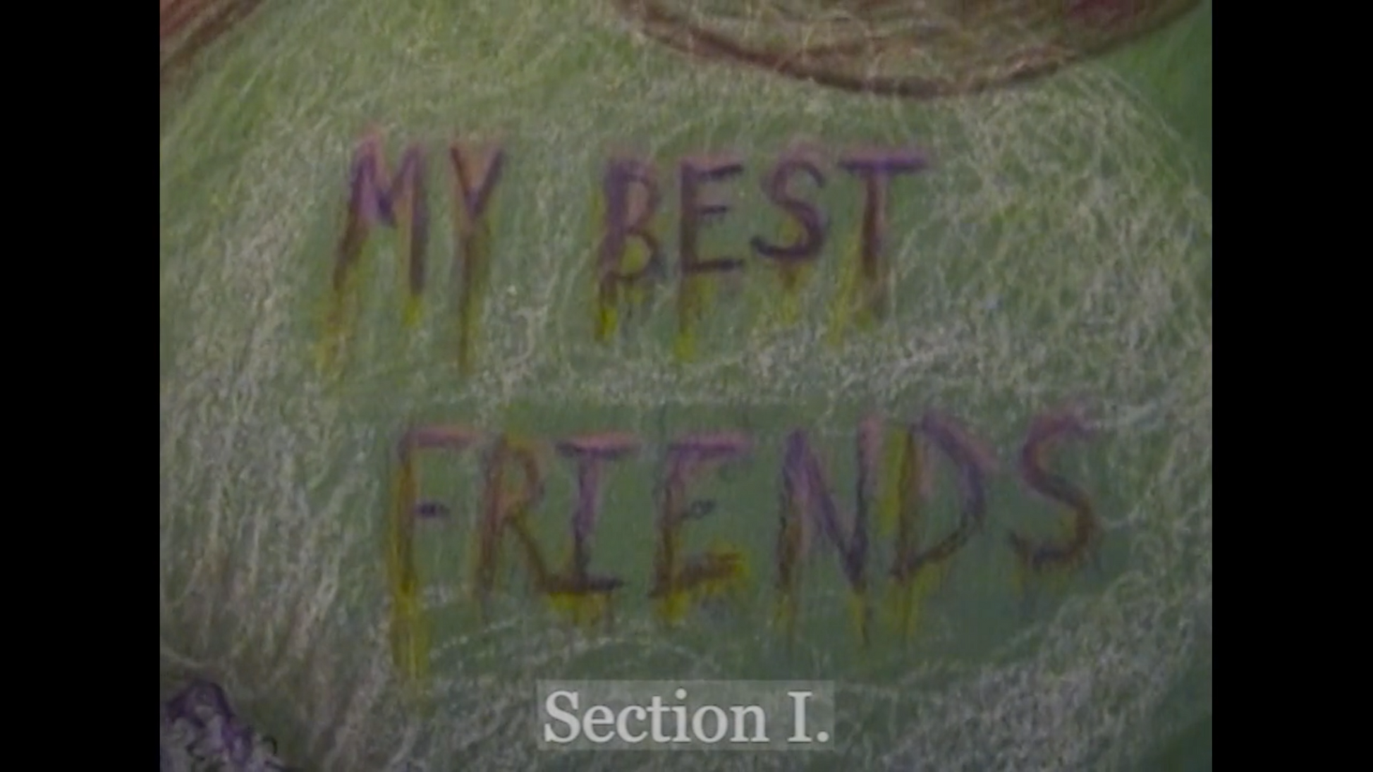 My Best Friends [section I.]